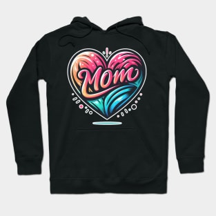 Love you mom Hoodie